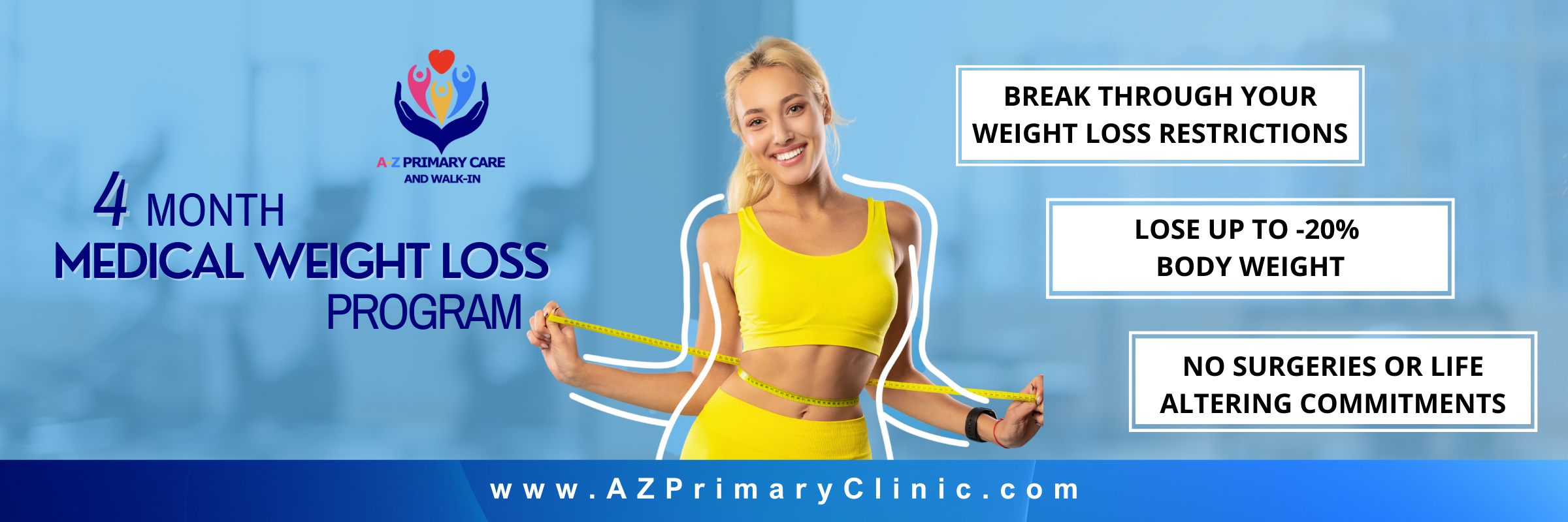 A-Z Primary Care and Walk-In offers a 4 month medical weight loss program